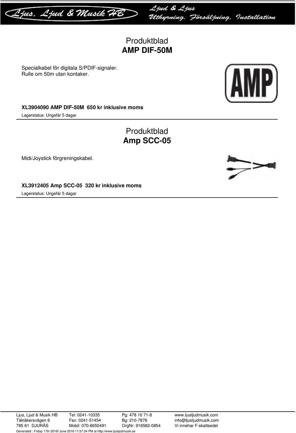 XL3904090 AMP DIF-50M 650 kr inklusive moms Amp