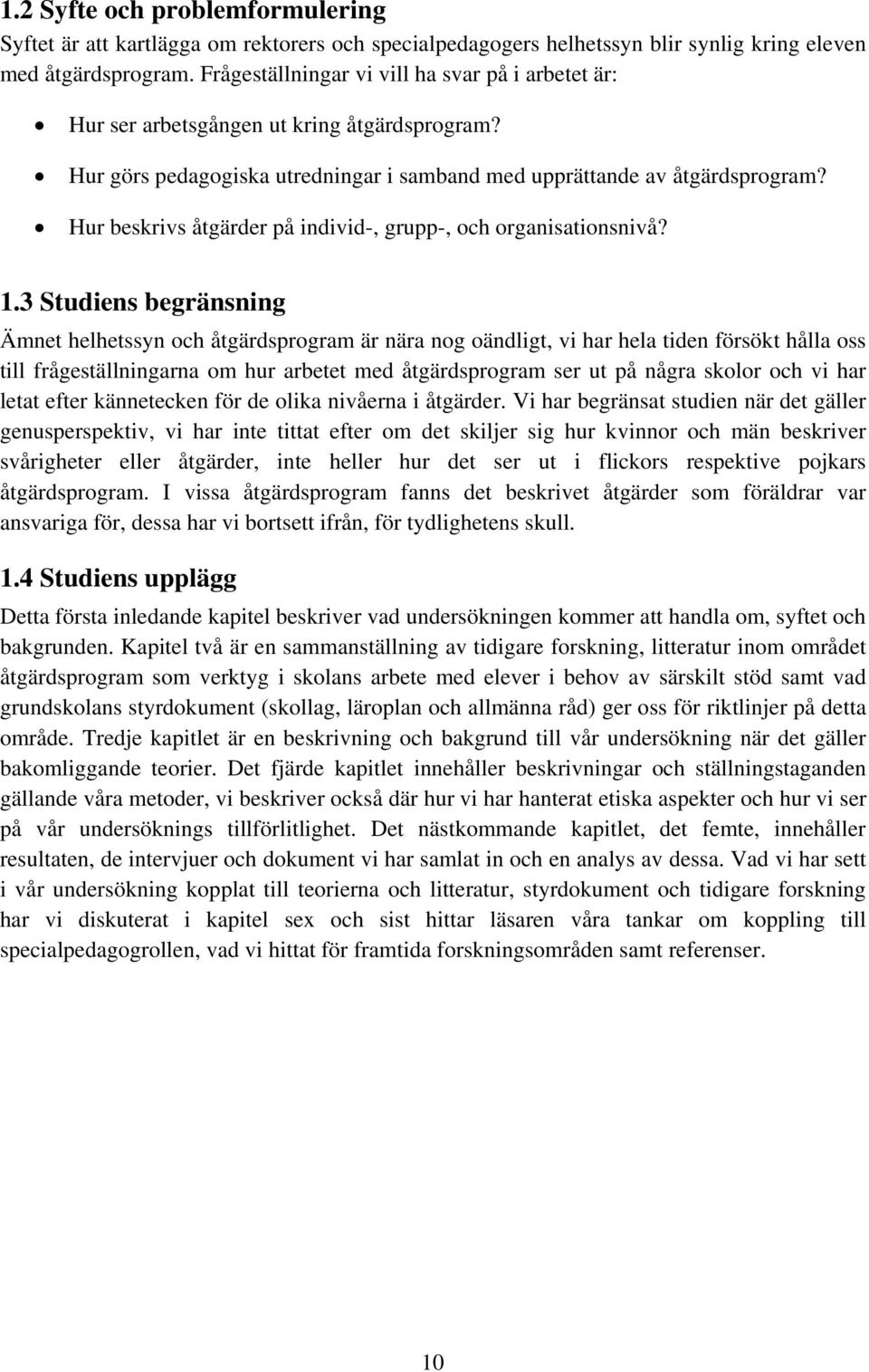 Hur beskrivs åtgärder på individ-, grupp-, och organisationsnivå? 1.