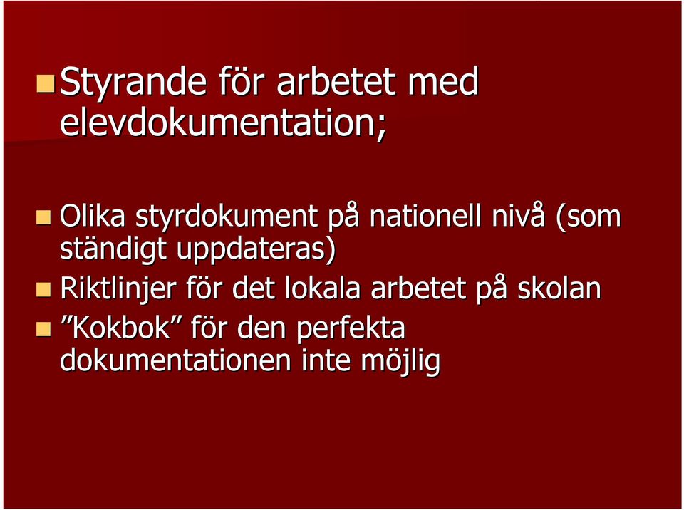 uppdateras) Riktlinjer för f r det lokala arbetet påp