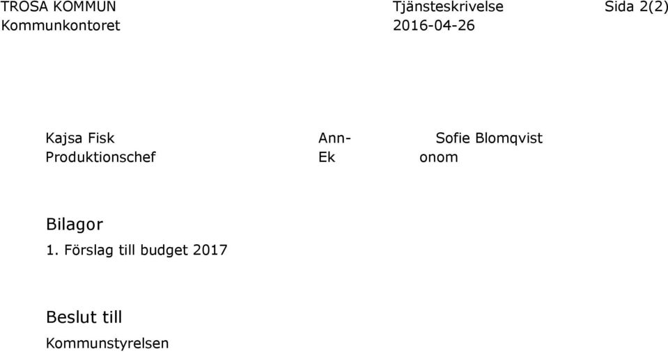 Sofie Blomqvist Produktionschef Ek onom