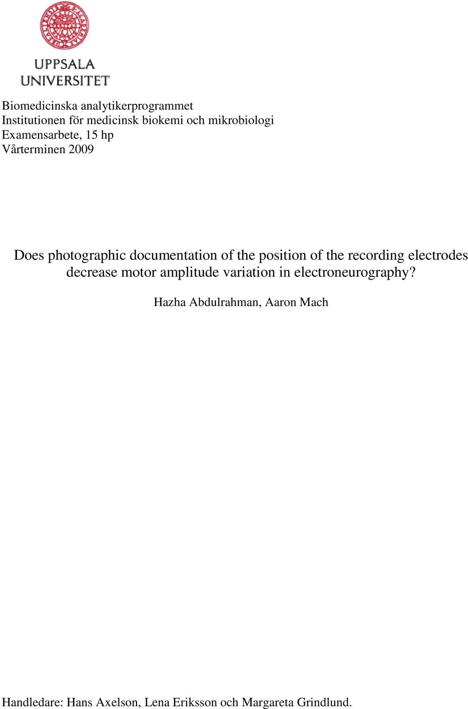 the recording electrodes decrease motor amplitude variation in electroneurography?