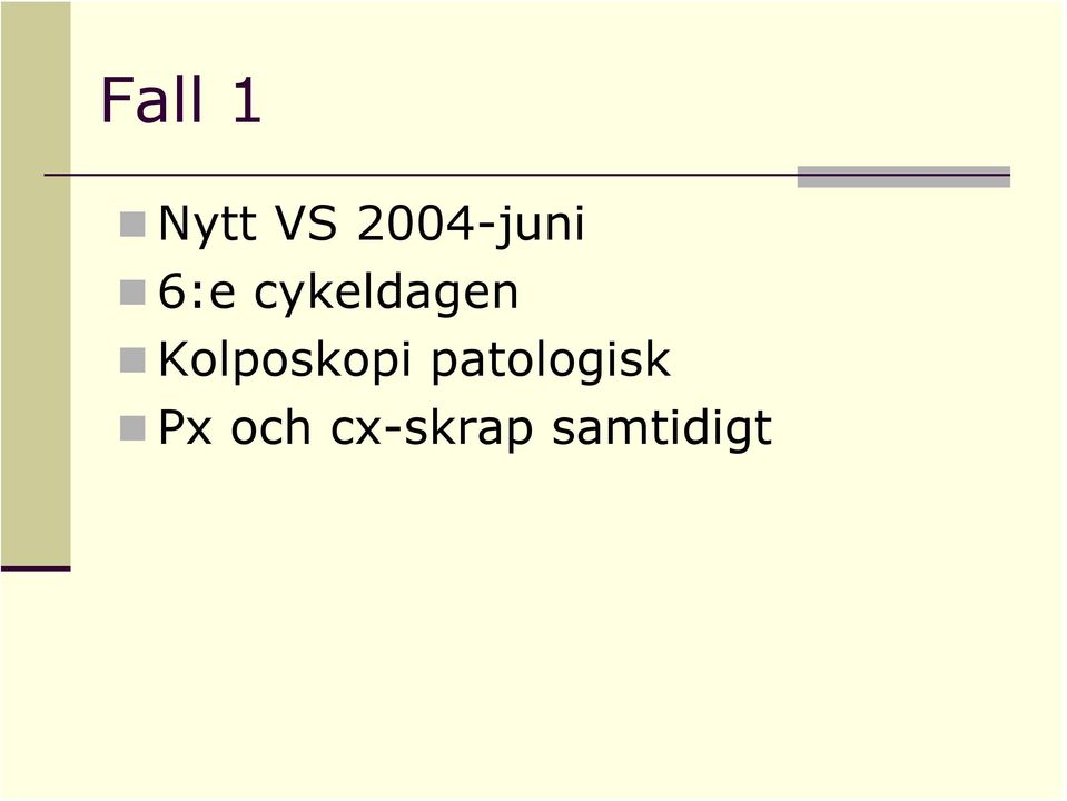 cykeldagen Kolposkopi