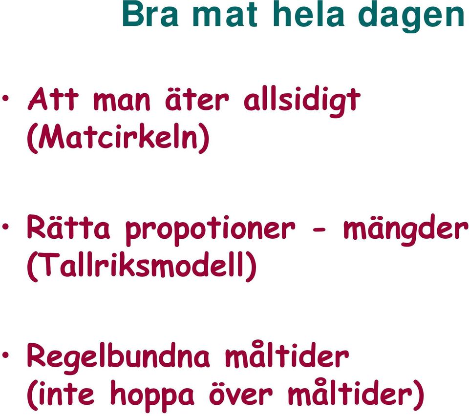 (Tallriksmodell) Regelbundna måltider