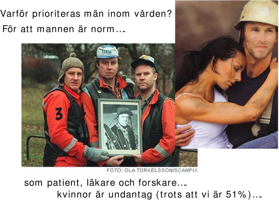 som patient, läkare och forskare.