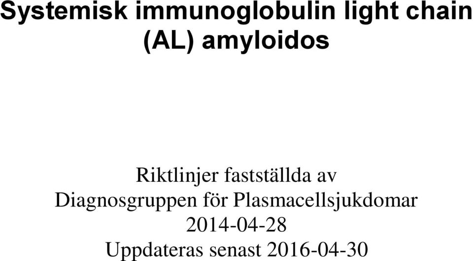 av Diagnosgruppen för