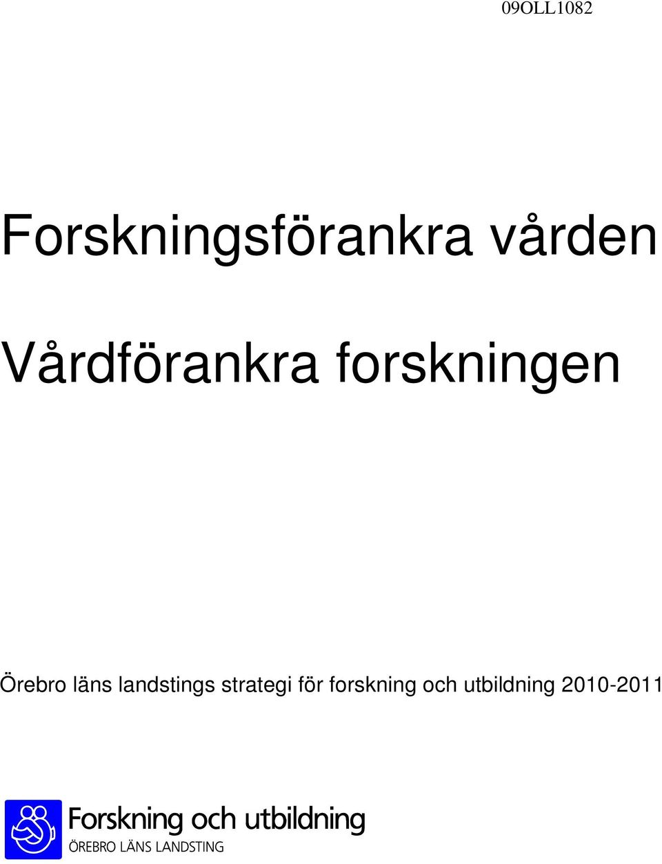 Örebro läns landstings strategi