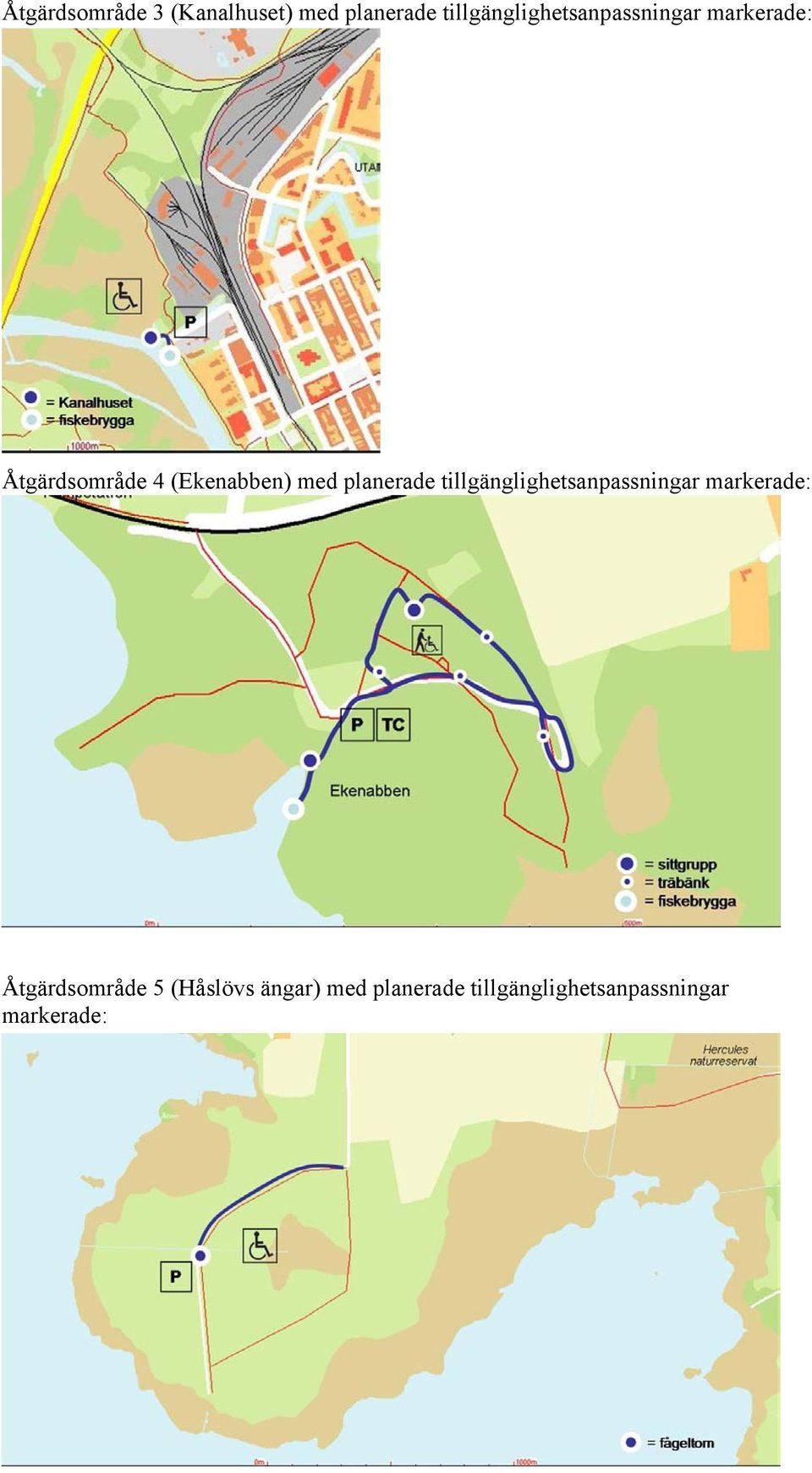 (Ekenabben) med planerade tillgänglighetsanpassningar