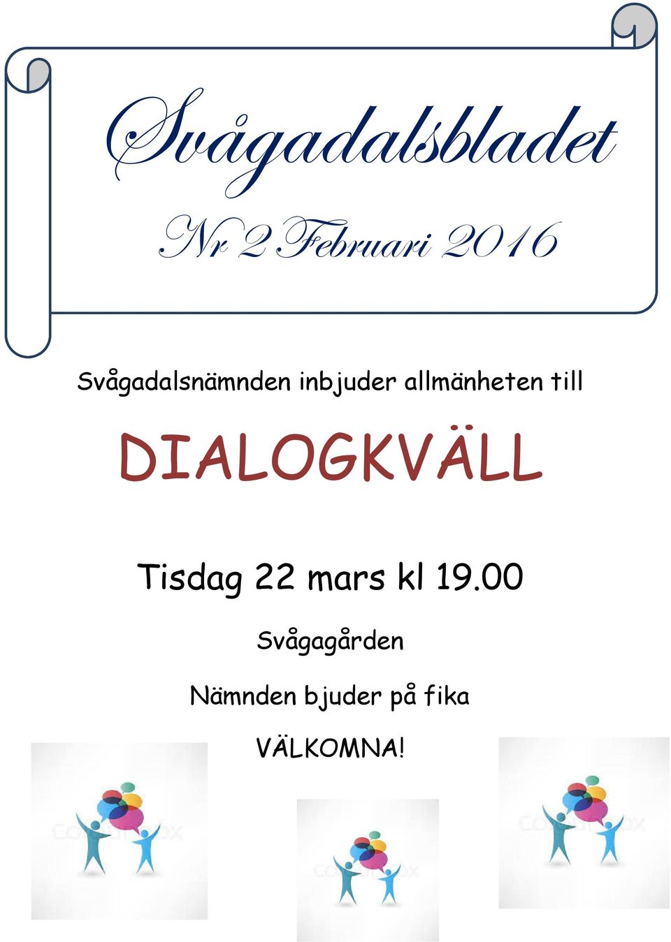 till DIALOGKVÄLL Tisdag 22 mars kl 19.