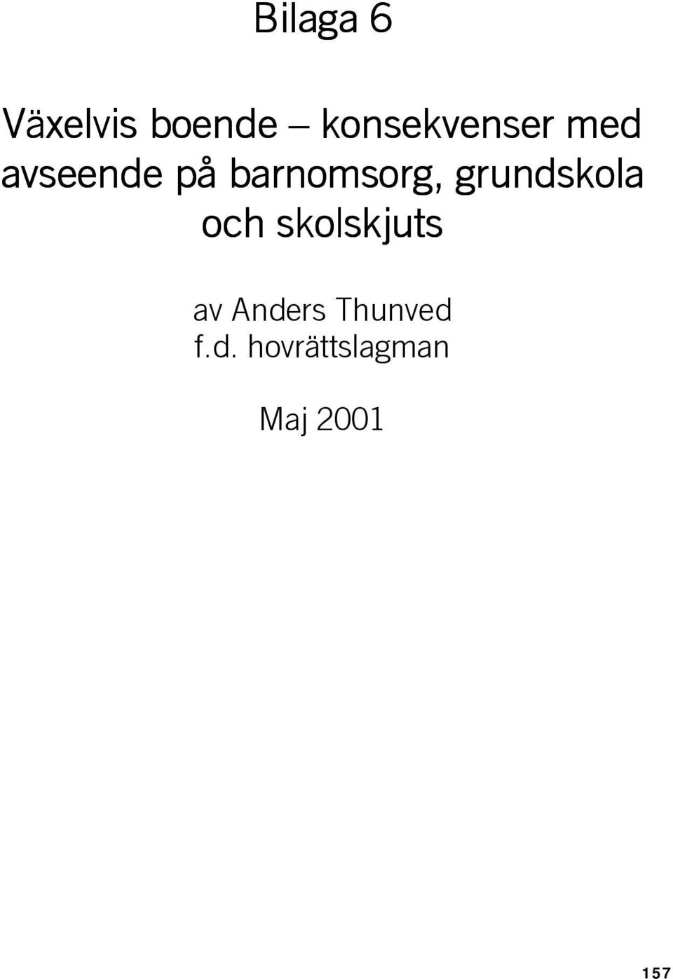 barnomsorg, grundskola och