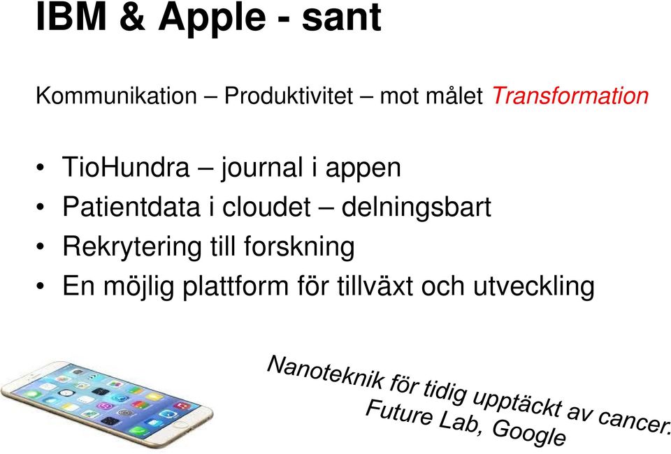 Patientdata i cloudet delningsbart Rekrytering till