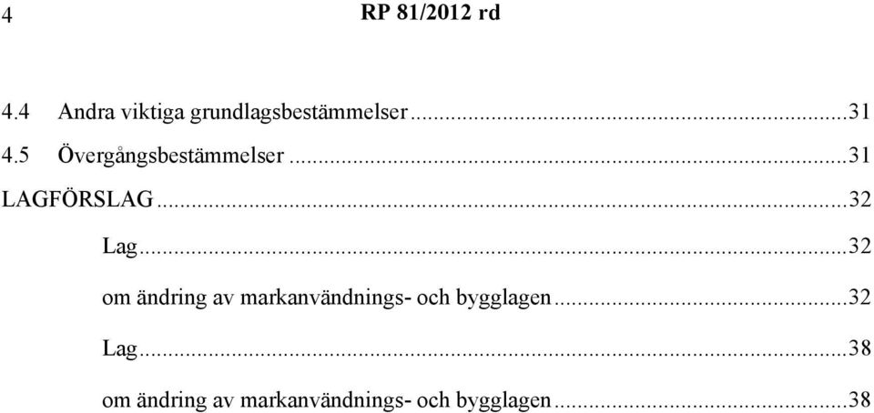 ..32 om ändring av markanvändnings- och bygglagen.