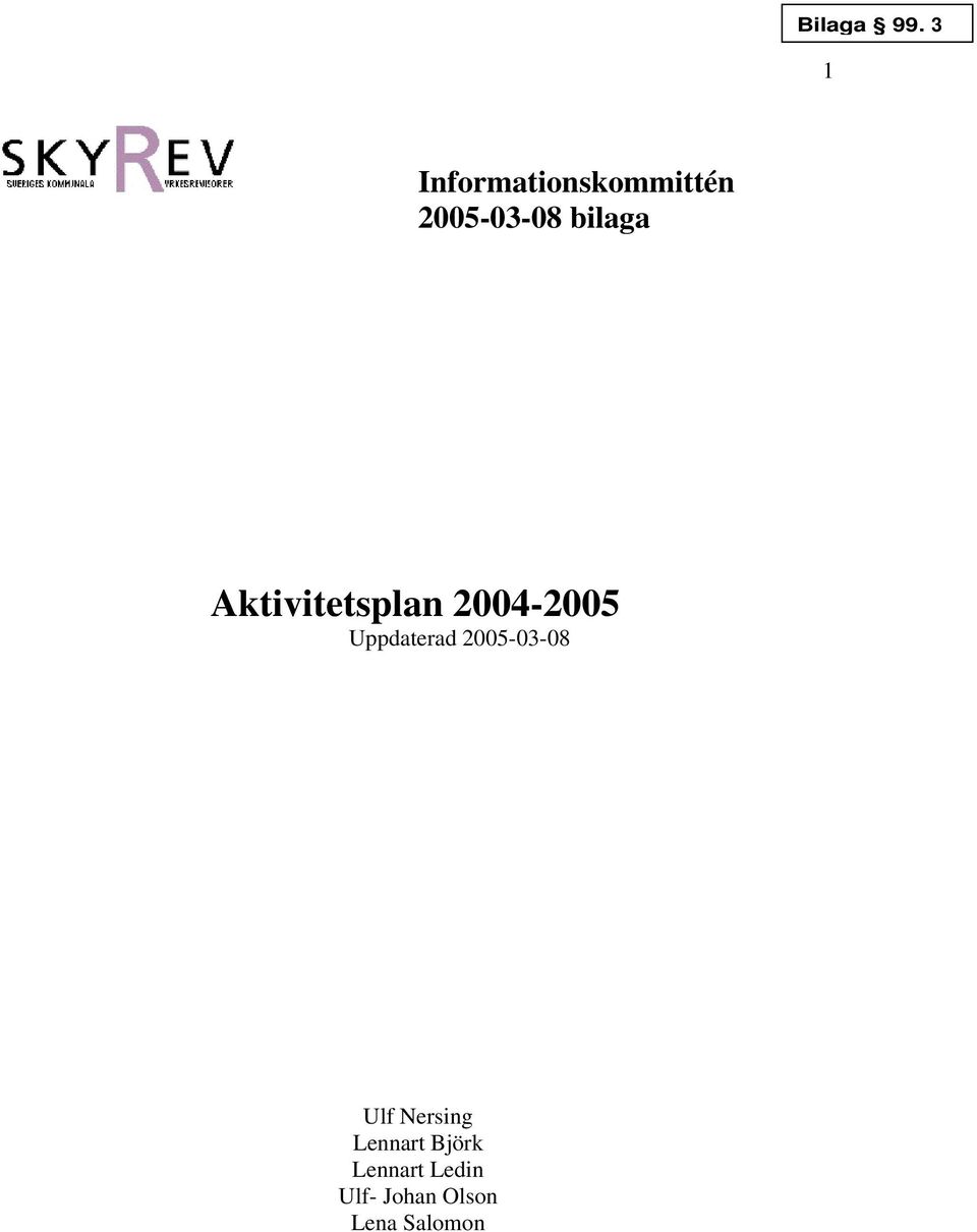 bilaga Aktivitetsplan 2004-2005 Uppdaterad