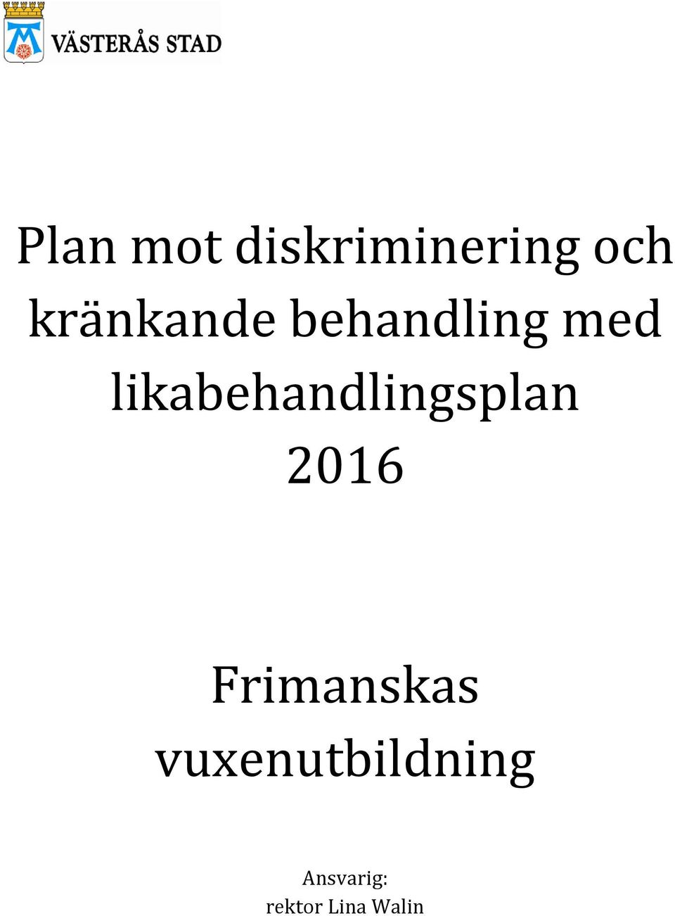 likabehandlingsplan 2016