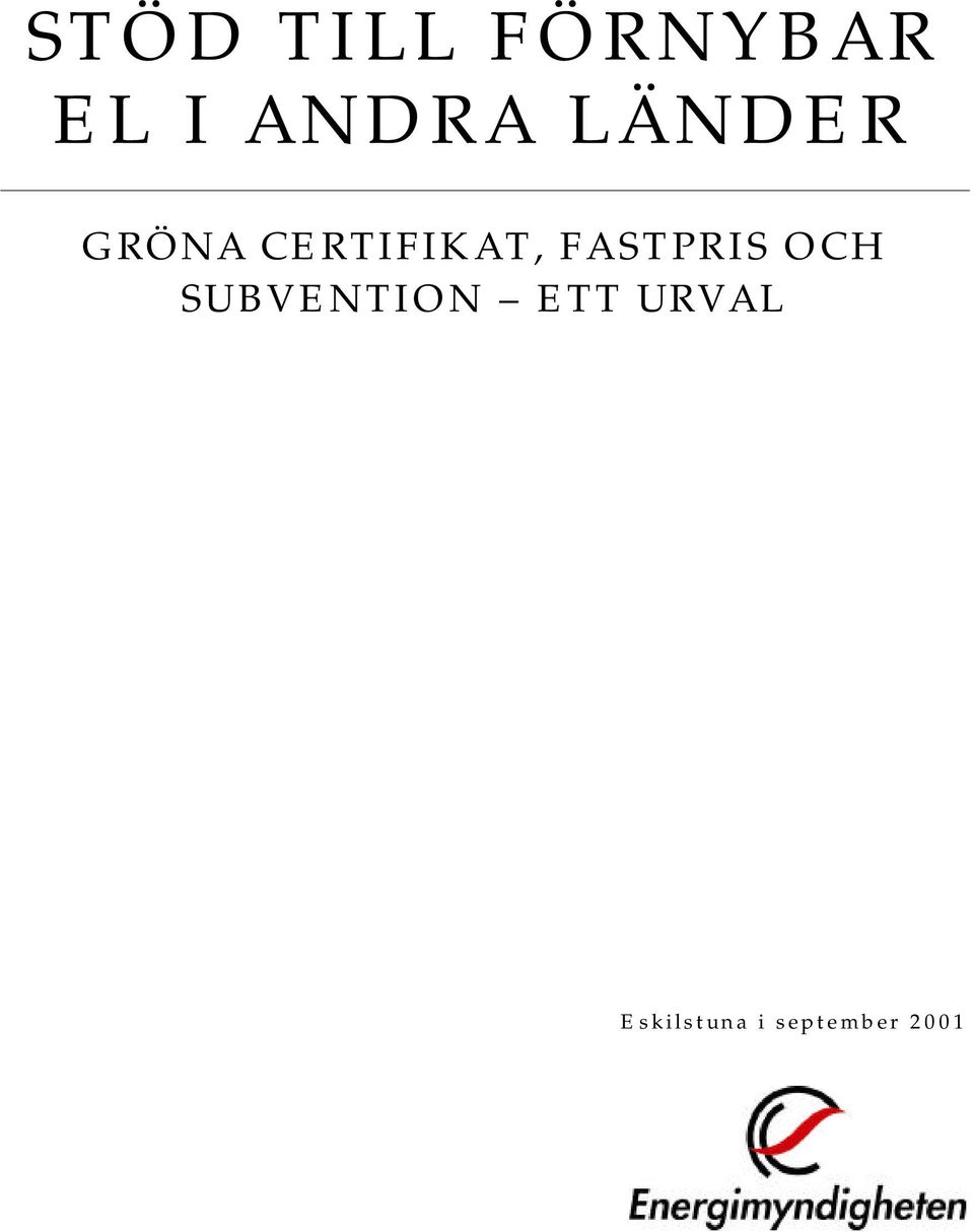 CERTIFIKAT, FASTPRIS OCH