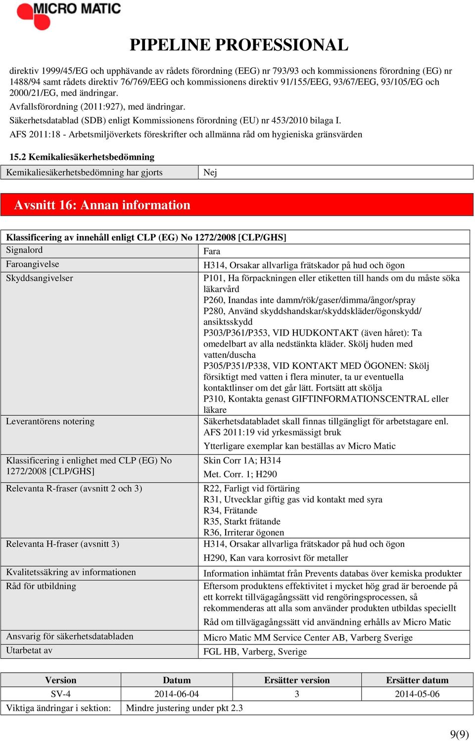 AFS 2011:18 - Arbetsmiljöverkets föreskrifter och allmänna råd om hygieniska gränsvärden 15.