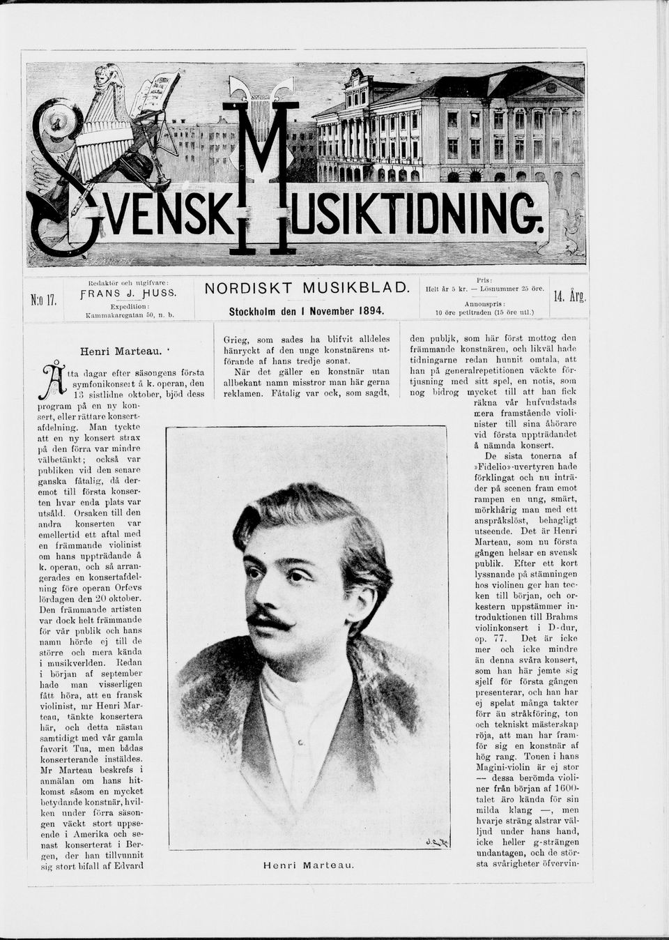 Man tyckte att en ny konsert stiax på den förra var mindre välbetänkt ; också var publiken vid den senare ganska fåtalig, då deremot till första konserton livar enda plats v ar utsåld.