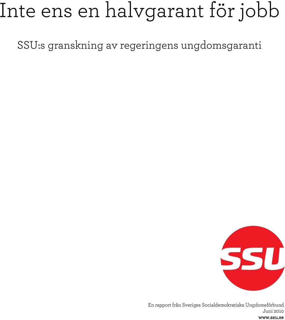 En rapport från Sveriges Socialdem