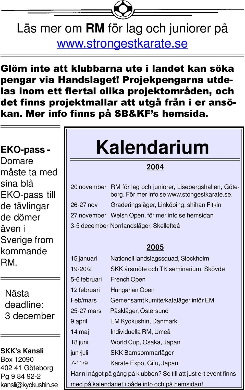 EKO-pass - Domare måste ta med sina blå EKO-pass till de tävlingar de dömer även i Sverige from kommande RM.