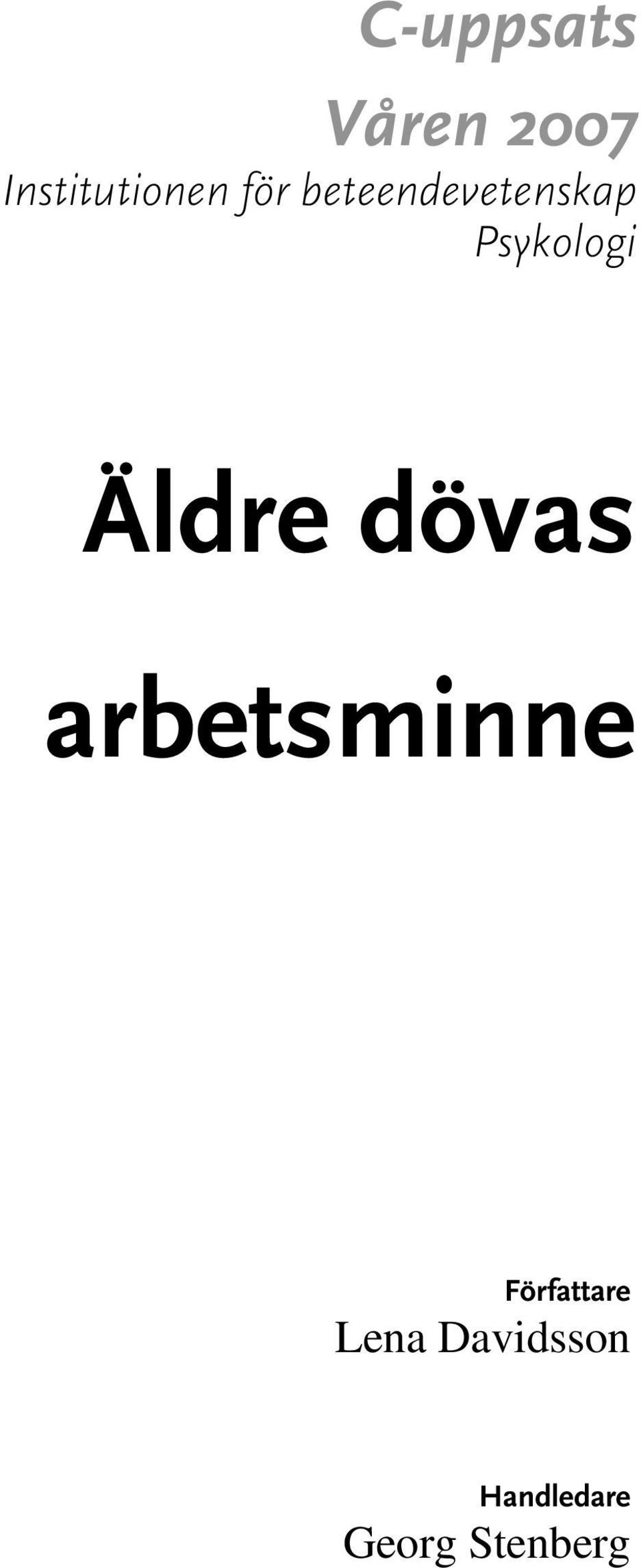 Äldre dövas arbetsminne Författare