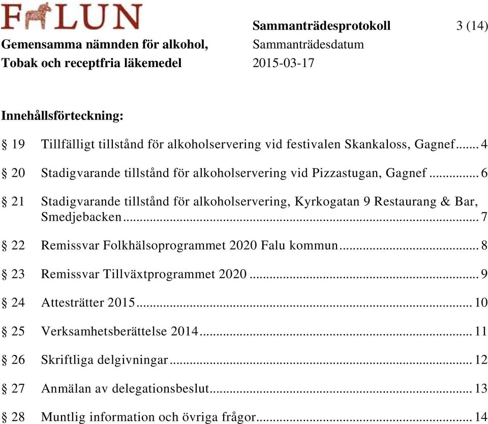 .. 6 21 Stadigvarande tillstånd för alkoholservering, Kyrkogatan 9 Restaurang & Bar, Smedjebacken.