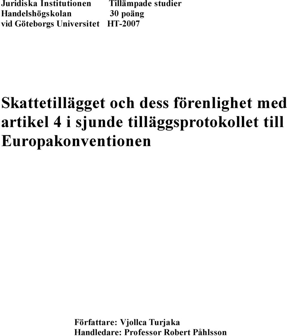 förenlighet med artikel 4 i sjunde tilläggsprotokollet till