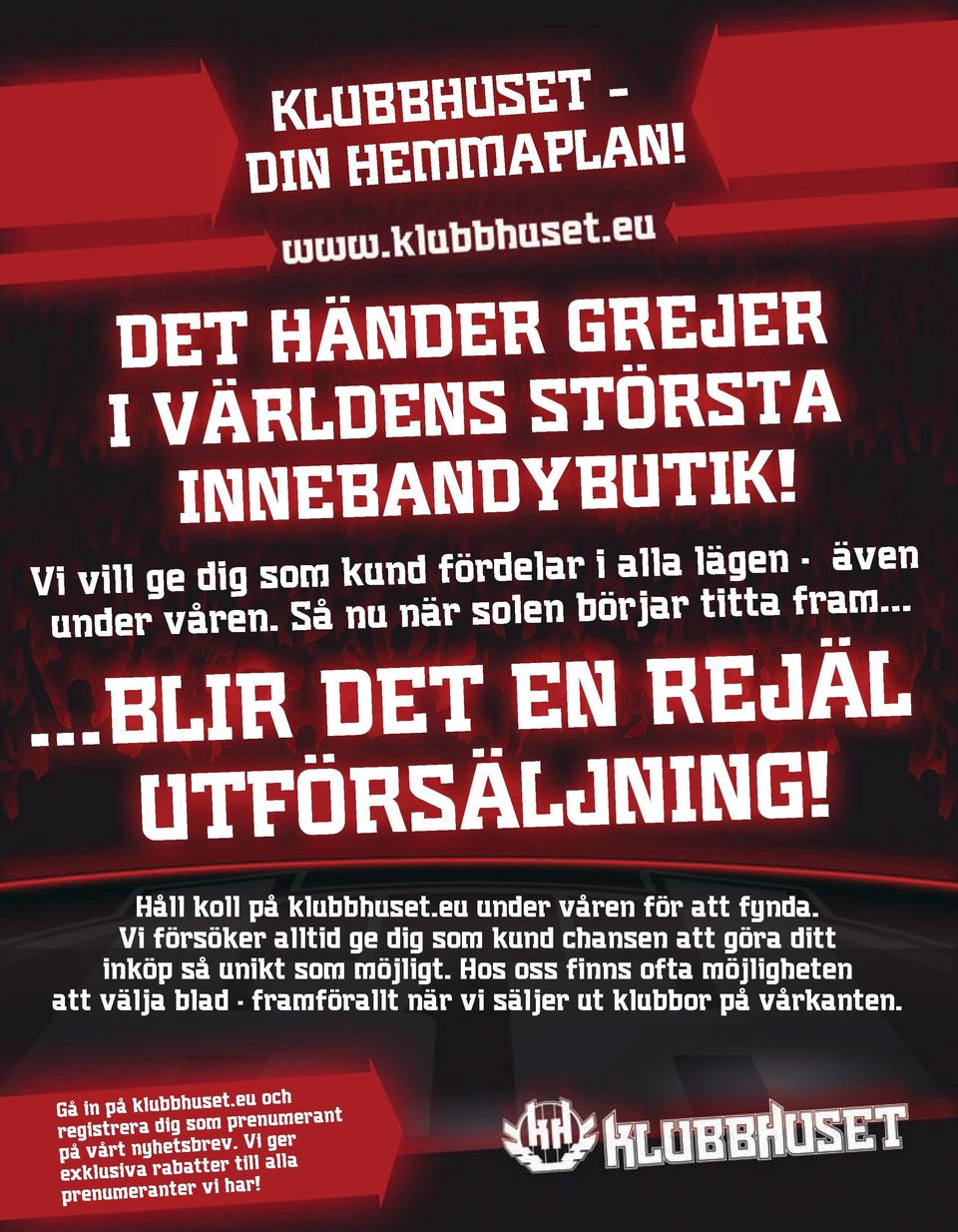 Vi försöker alltid ge dig som kund chansen att göra ditt inköp så unikt som möjligt.