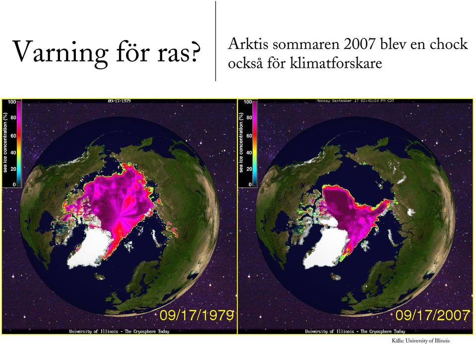 en chock också för