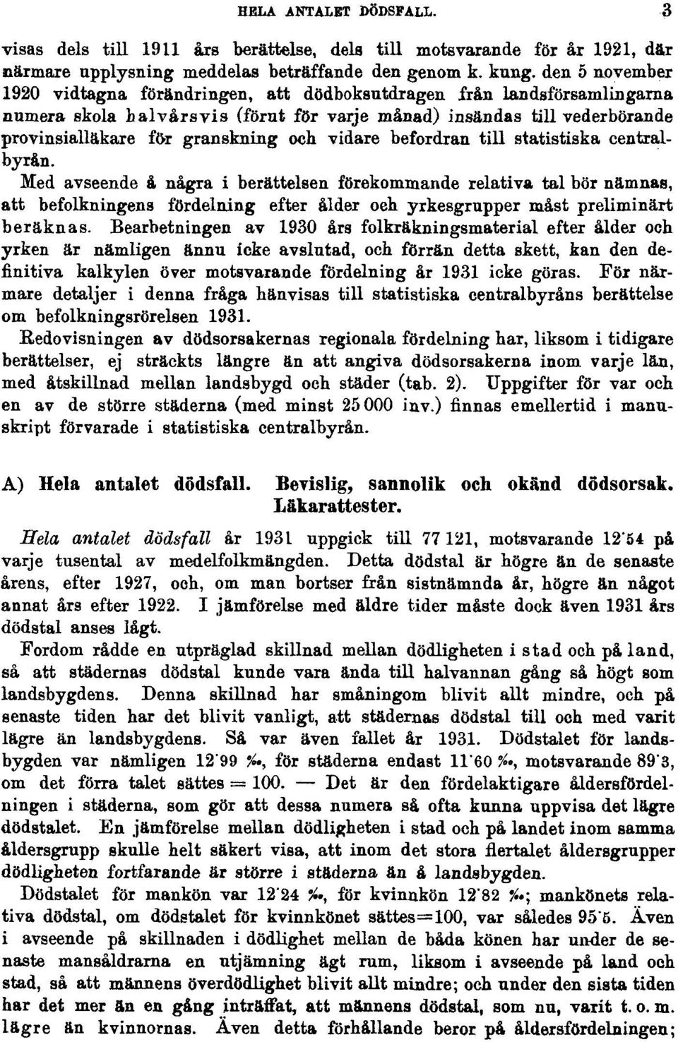 vidare befordran till statistiska centralbyrån.