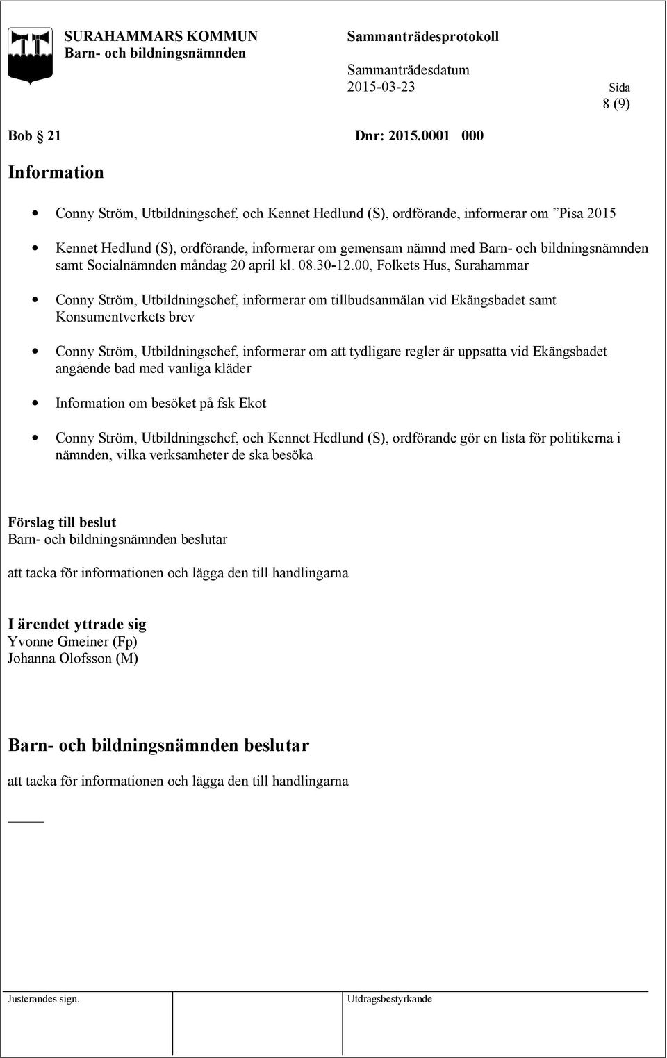 måndag 20 april kl. 08.30-12.