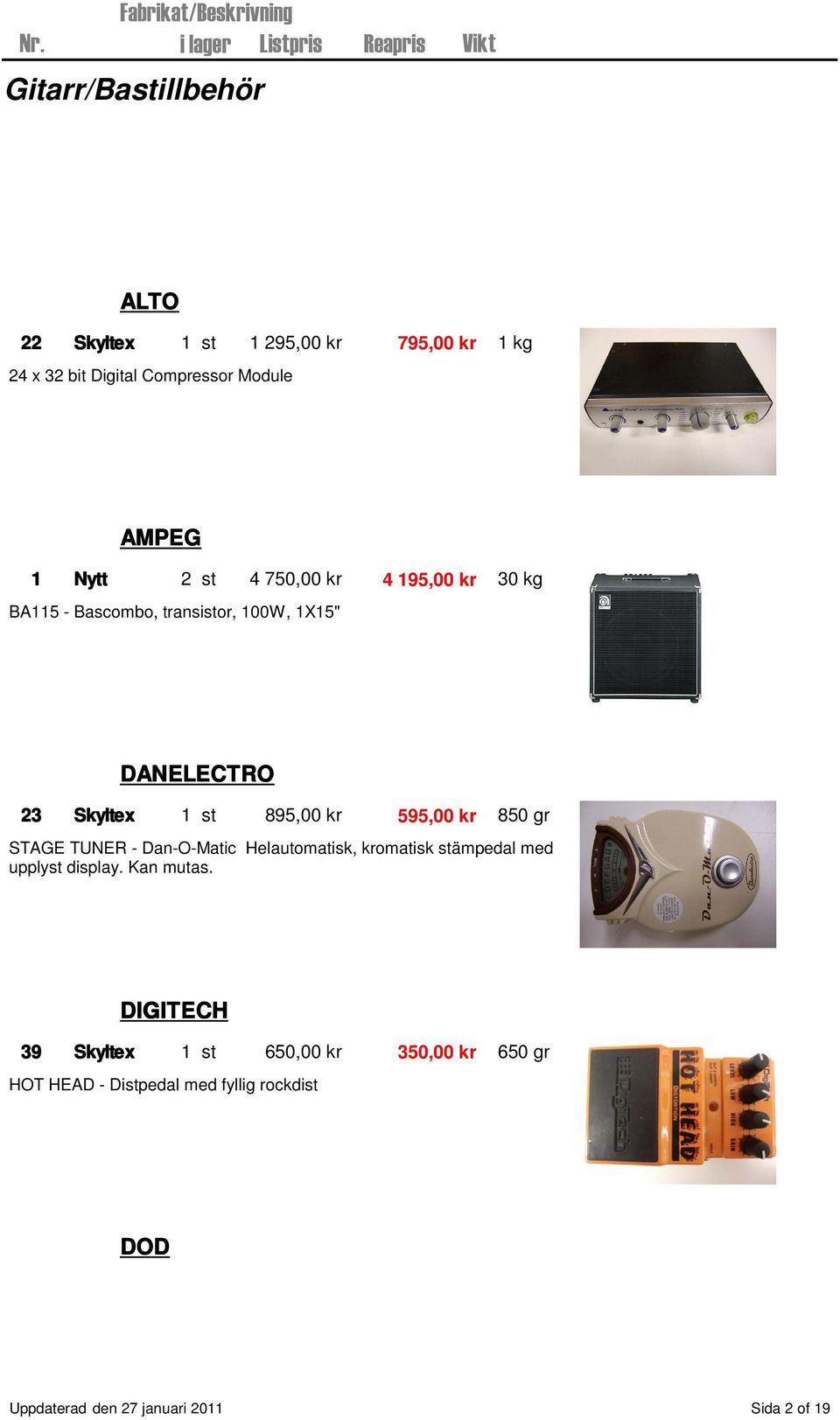 gr STAGE TUNER - Dan-O-Matic Helautomatisk, kromatisk stämpedal med upplyst display. Kan mutas.