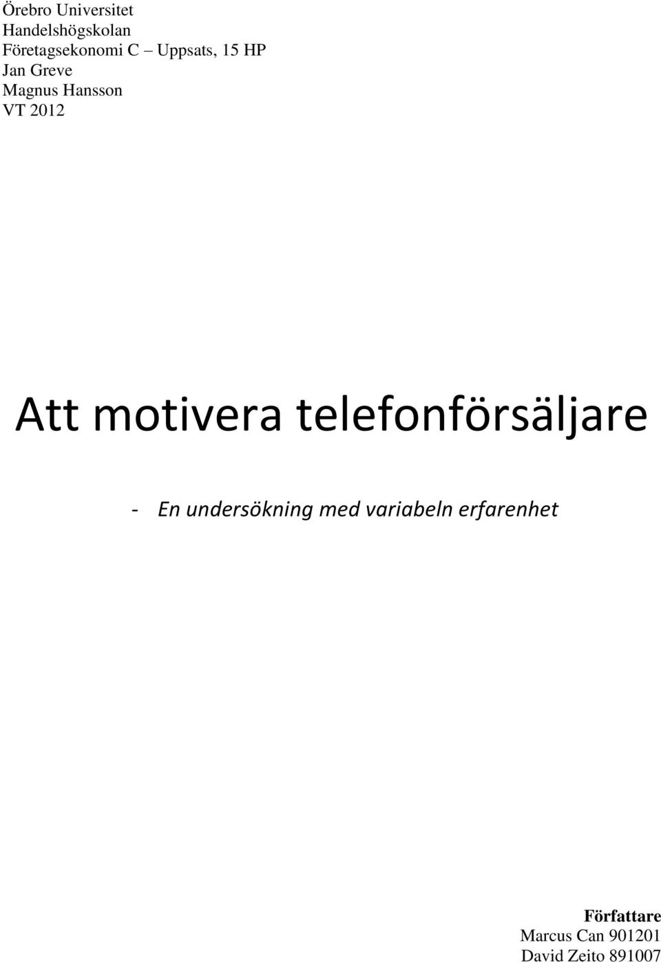 motivera telefonförsäljare - En undersökning med