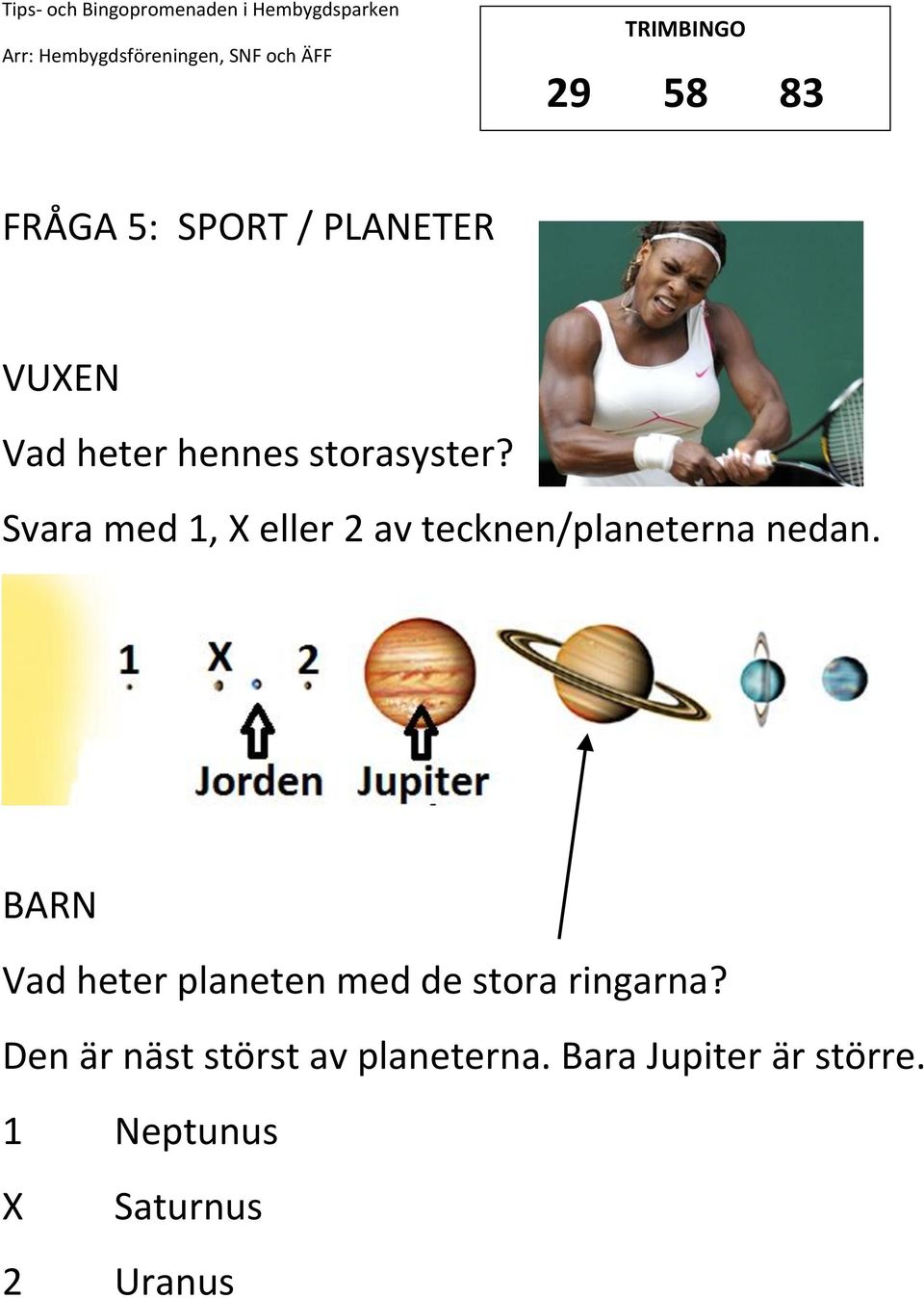 Vad heter planeten med de stora ringarna?