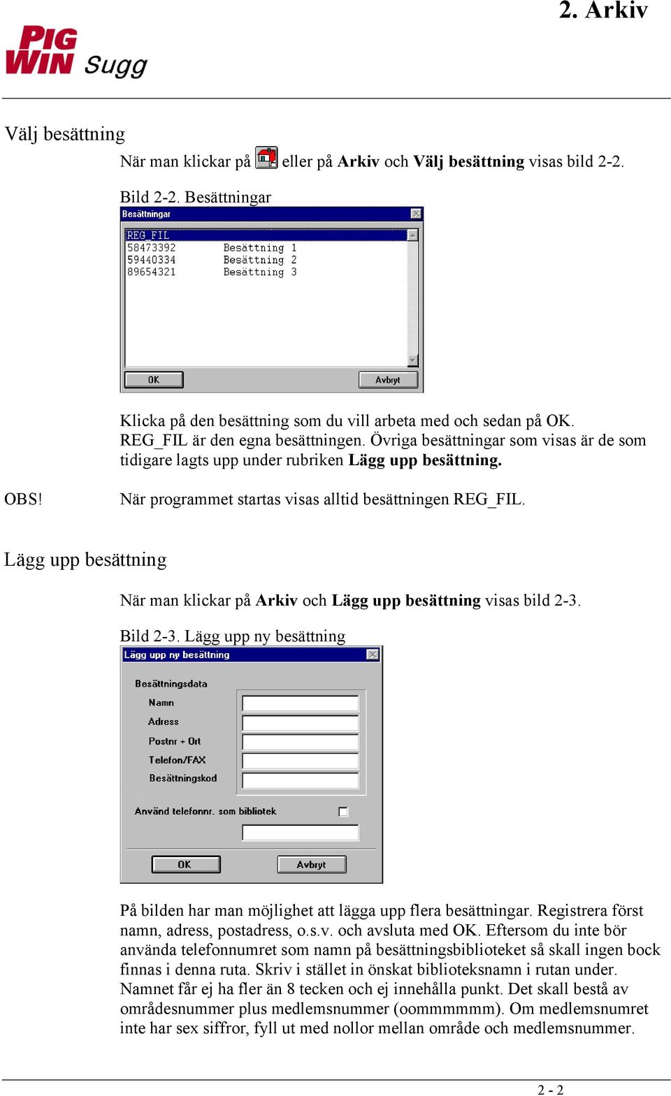 Lägg upp besättning När man klickar på Arkiv och Lägg upp besättning visas bild 2-3. Bild 2-3. Lägg upp ny besättning På bilden har man möjlighet att lägga upp flera besättningar.