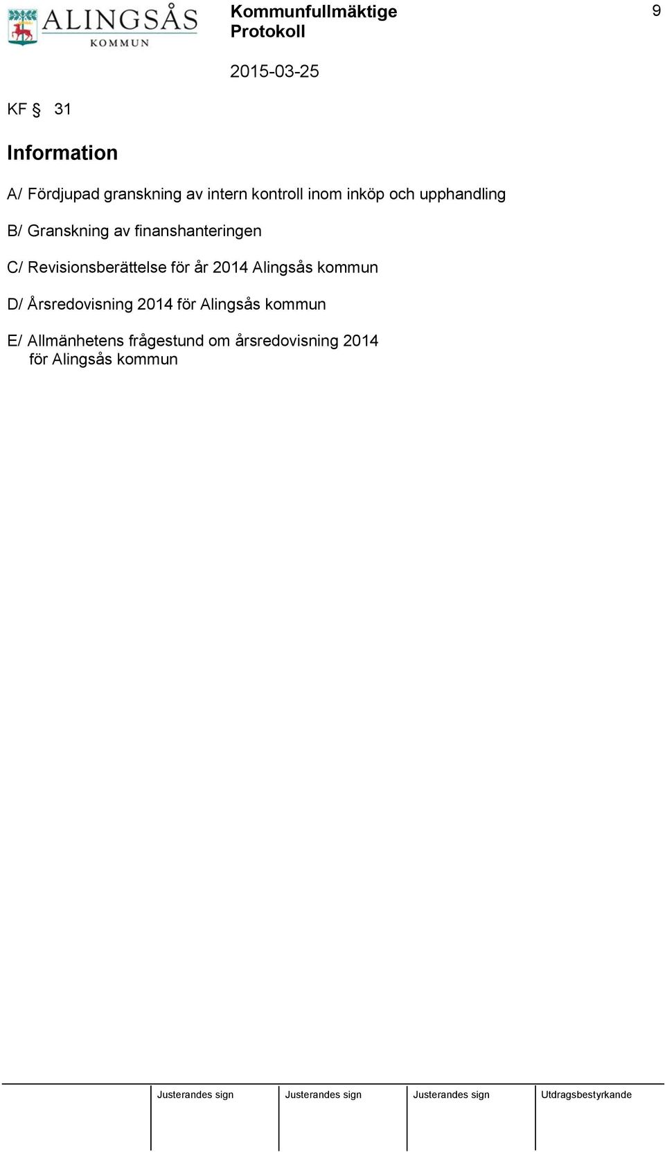Revisionsberättelse för år 2014 Alingsås kommun D/ Årsredovisning 2014