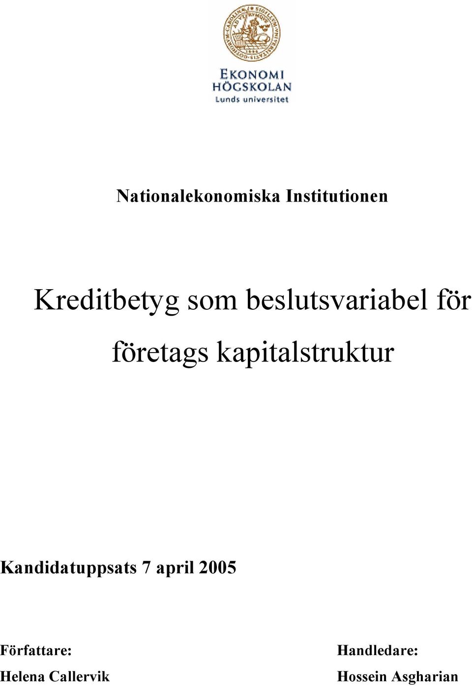 kapitalstruktur Kandidatuppsats 7 april 2005