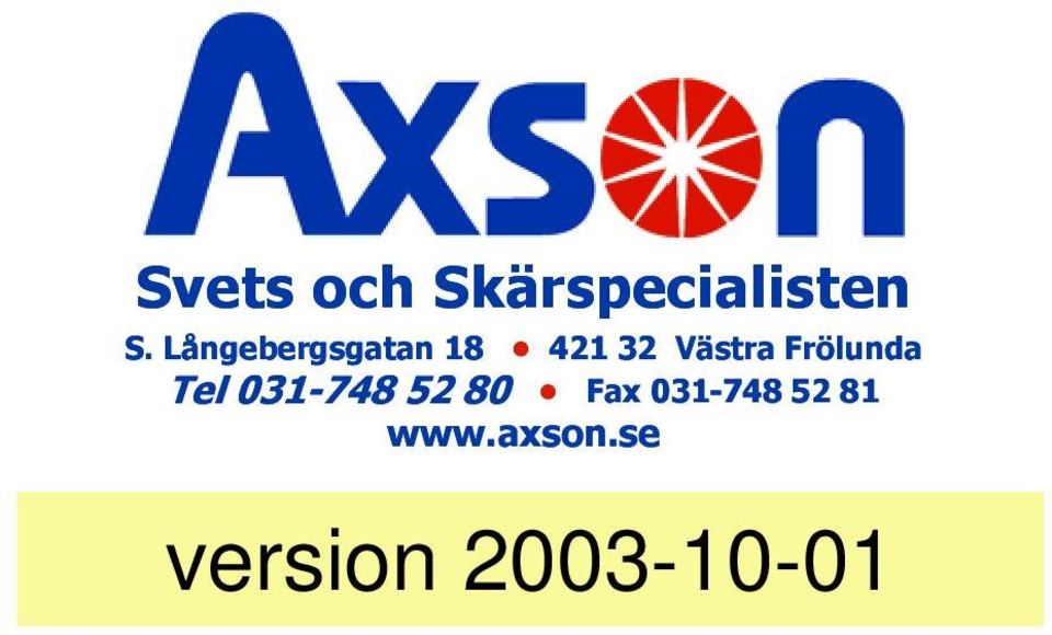 Frölunda Tel 031-748 52 80 Fax