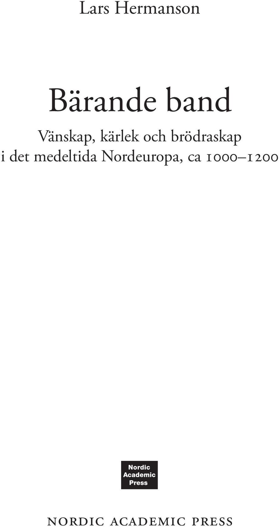 i det medeltida Nordeuropa, ca