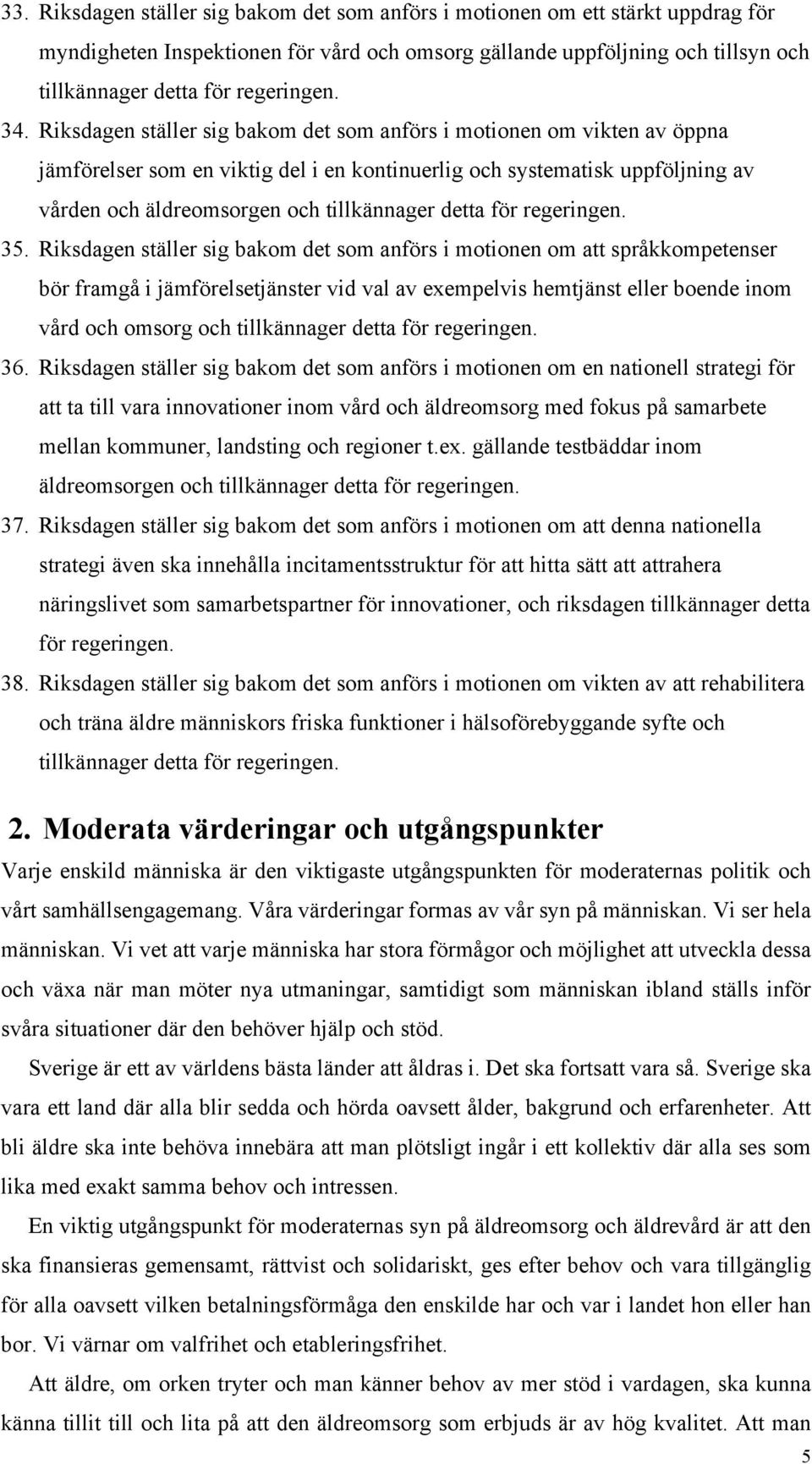 detta för regeringen. 35.