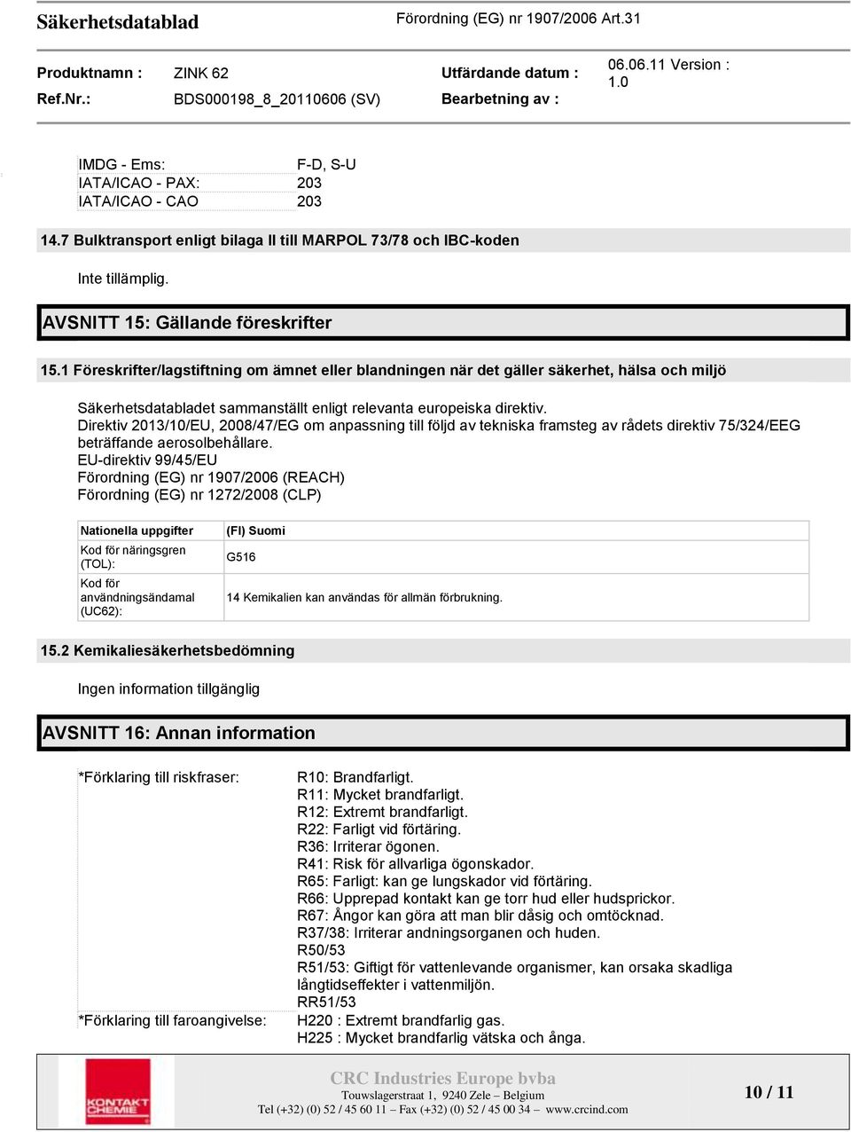 Direktiv 2013/10/EU, 2008/47/EG om anpassning till följd av tekniska framsteg av rådets direktiv 75/324/EEG beträffande aerosolbehållare.