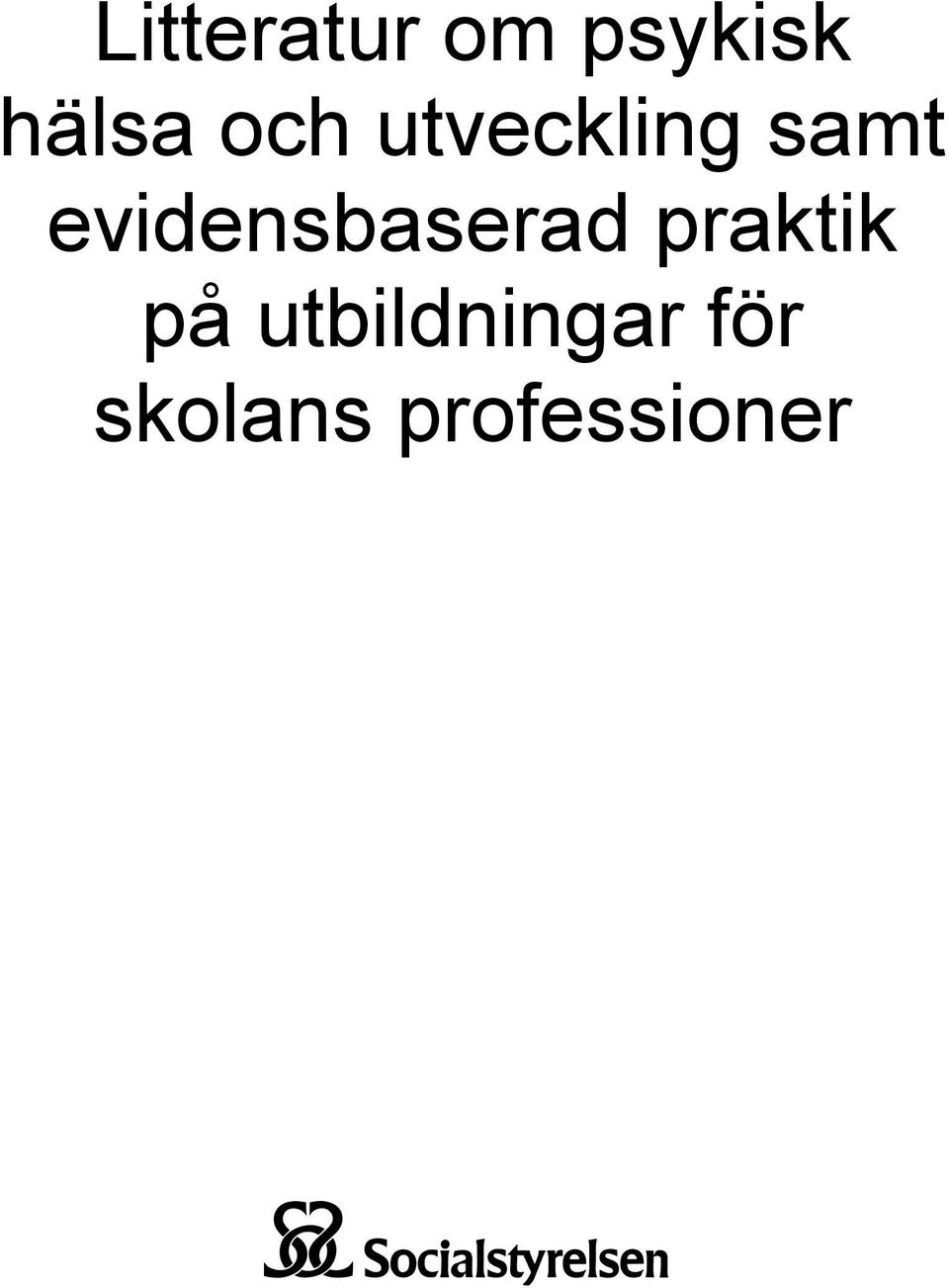 evidensbaserad praktik på