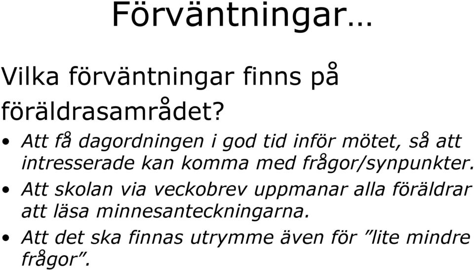 med frågor/synpunkter.