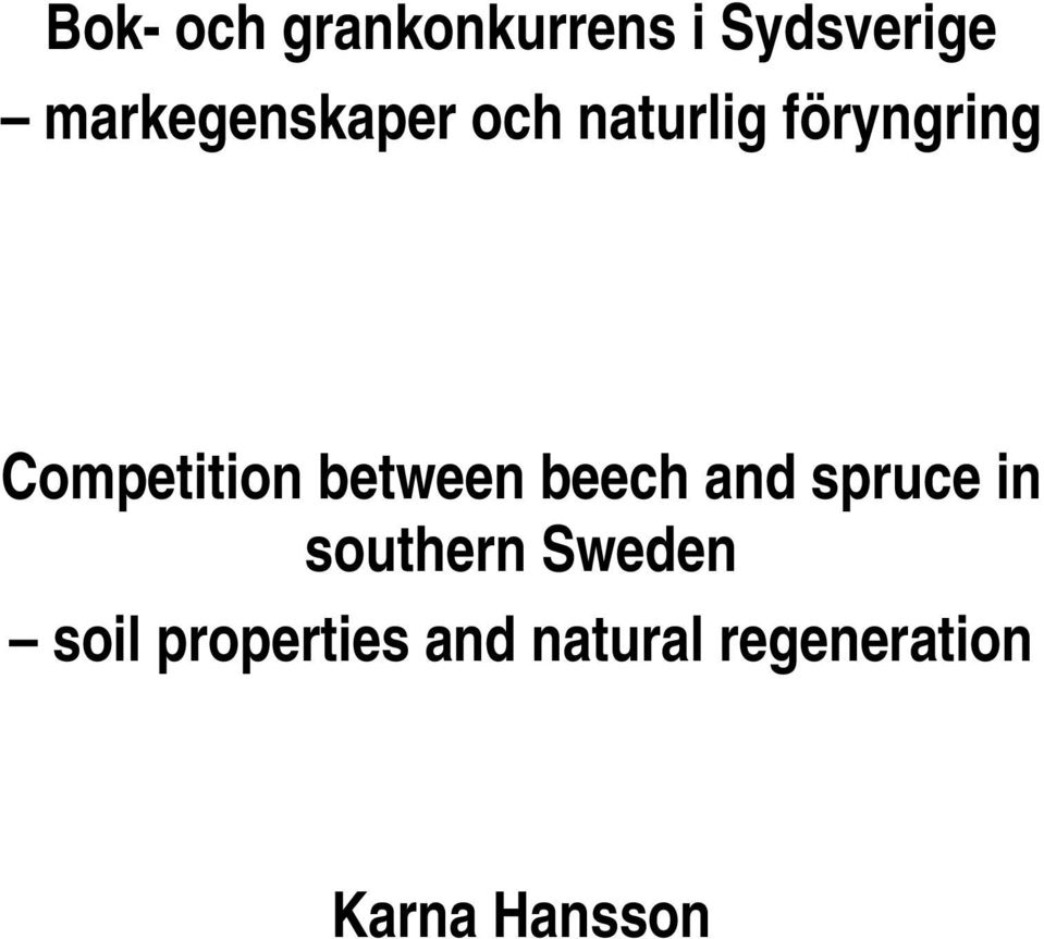 Competition between beech and spruce in