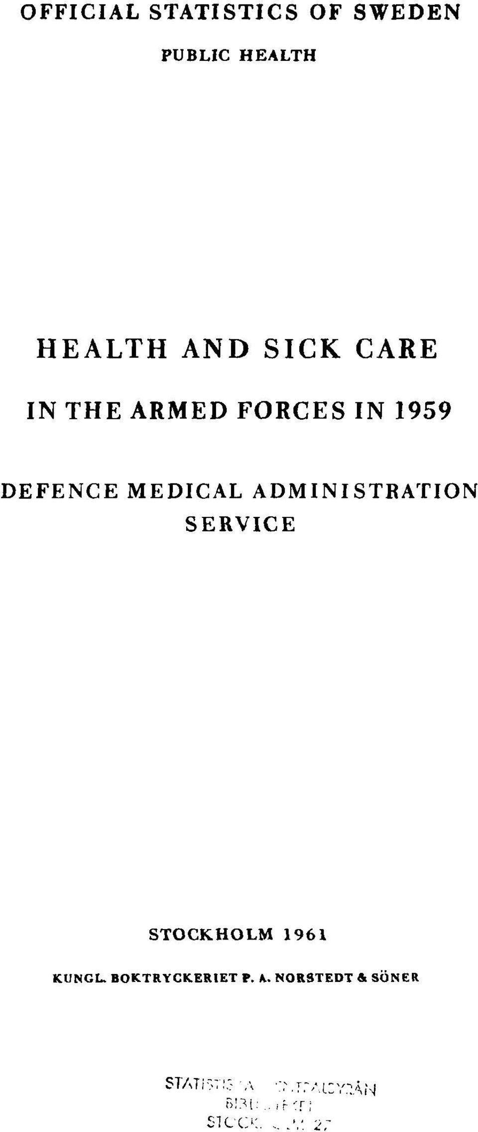 1959 DEFENCE MEDICAL ADMINISTRATION SERVICE