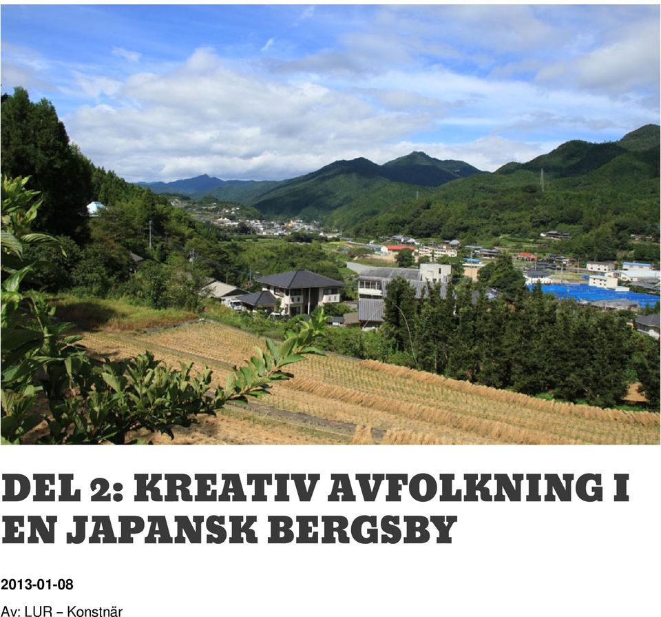 JAPANSK BERGSBY