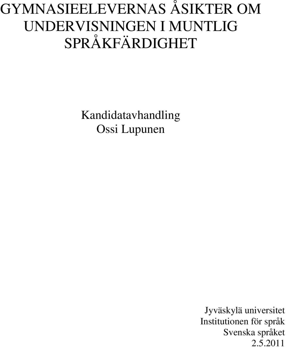 Kandidatavhandling Ossi Lupunen Jyväskylä