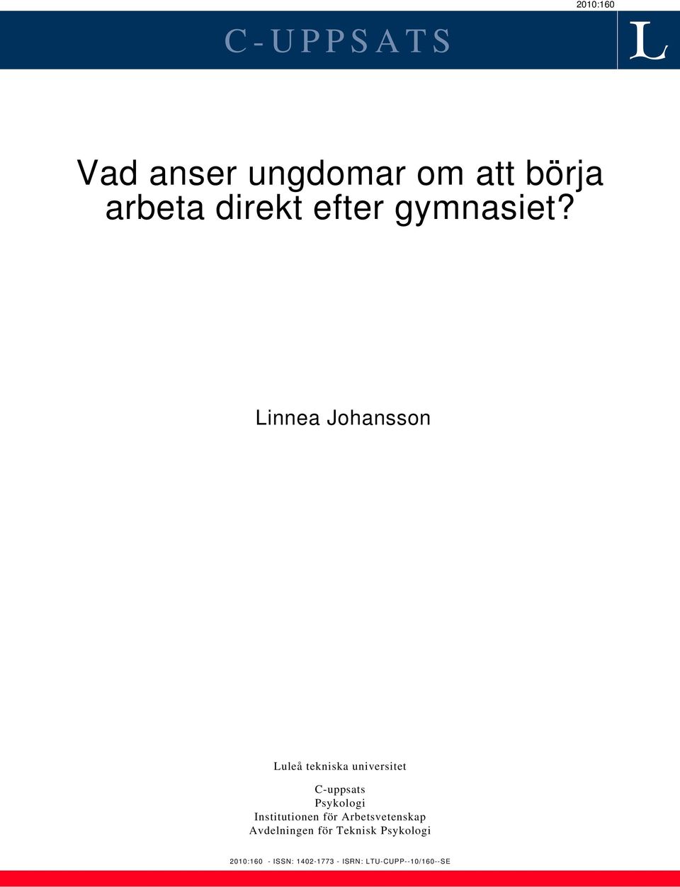 Linnea Johansson Luleå tekniska universitet C-uppsats Psykologi