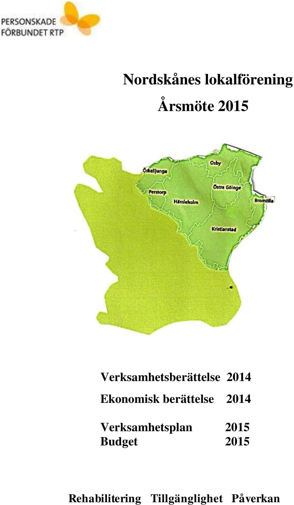 berättelse 2014 Verksamhetsplan 2015