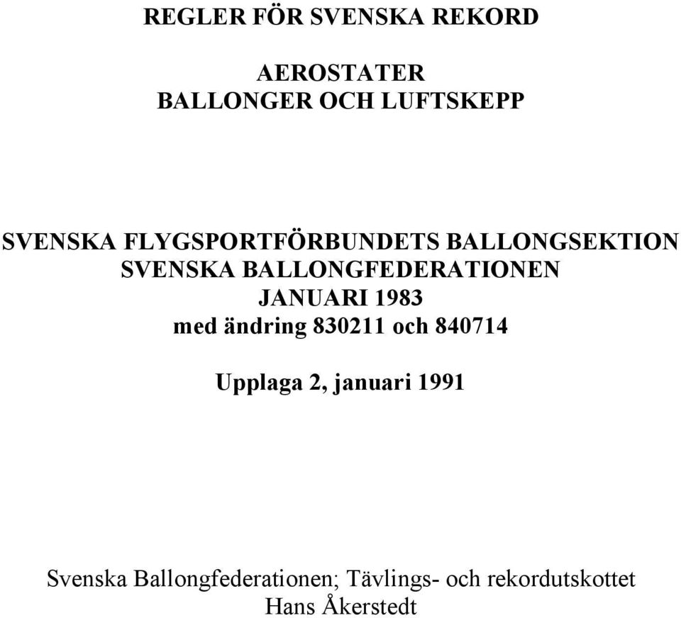 BALLONGFEDERATIONEN JANUARI 1983 med ändring 830211 och