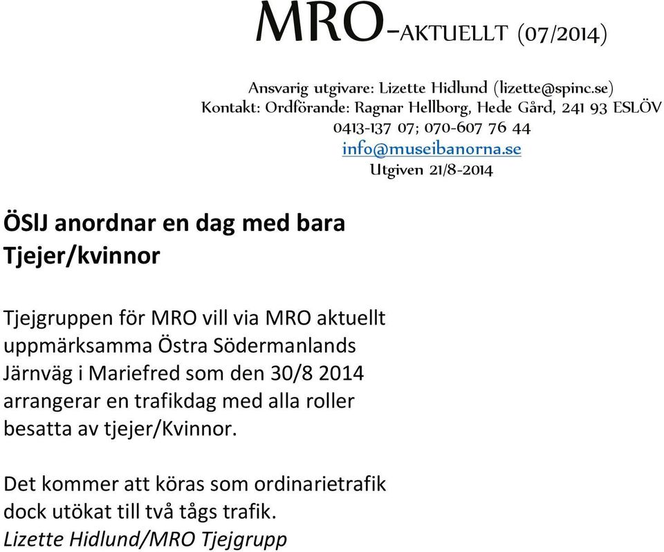 trafikdag med alla roller besatta av tjejer/kvinnor.