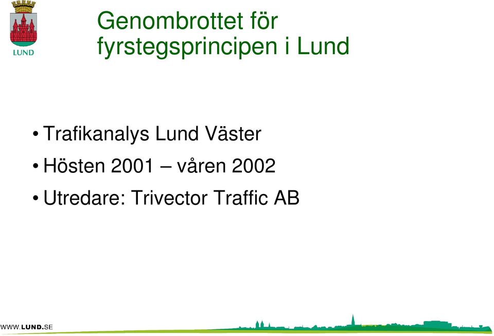 Trafikanalys Lund Väster